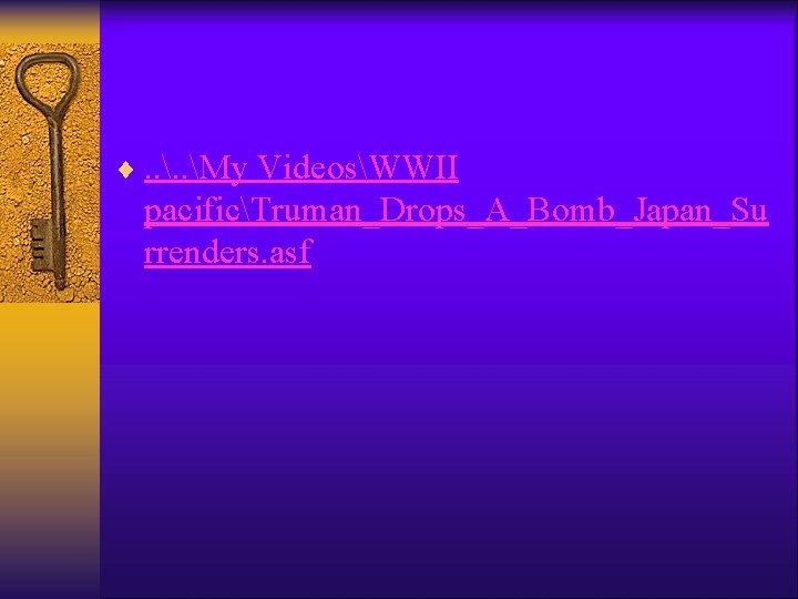 ¨. . My VideosWWII pacificTruman_Drops_A_Bomb_Japan_Su rrenders. asf 