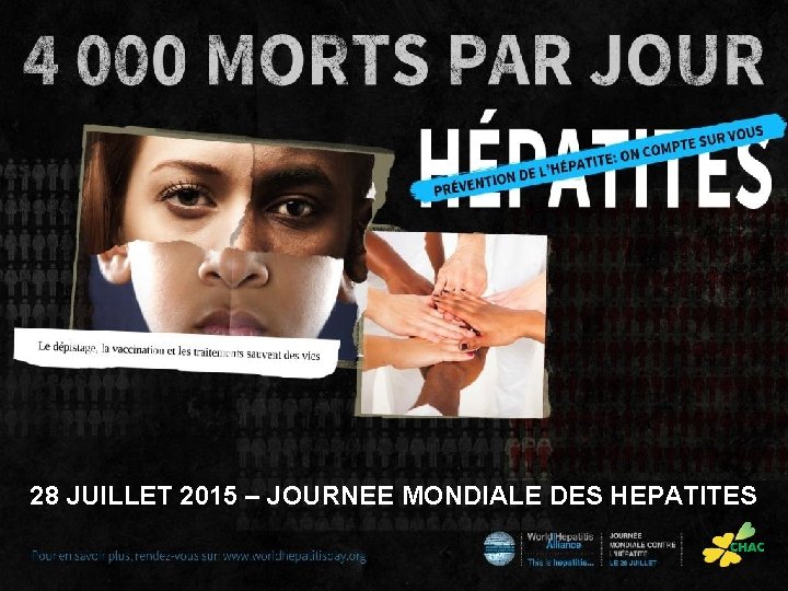 28 JUILLET 2015 – JOURNEE MONDIALE DES HEPATITES 