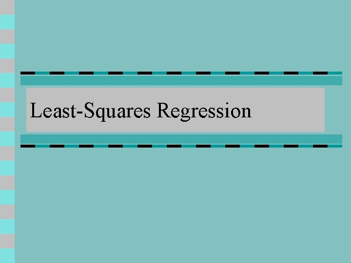 Least-Squares Regression 