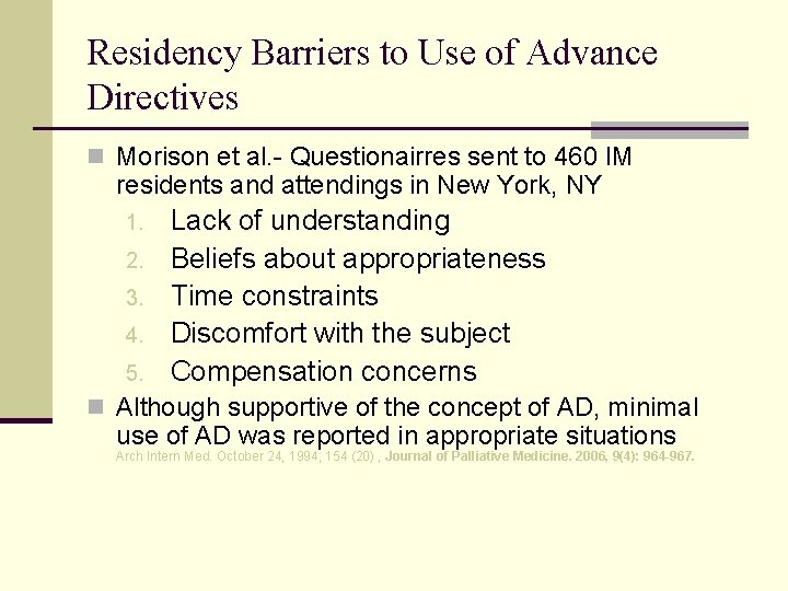 Residency Barriers to Use of Advance Directives n Morison et al. - Questionairres sent