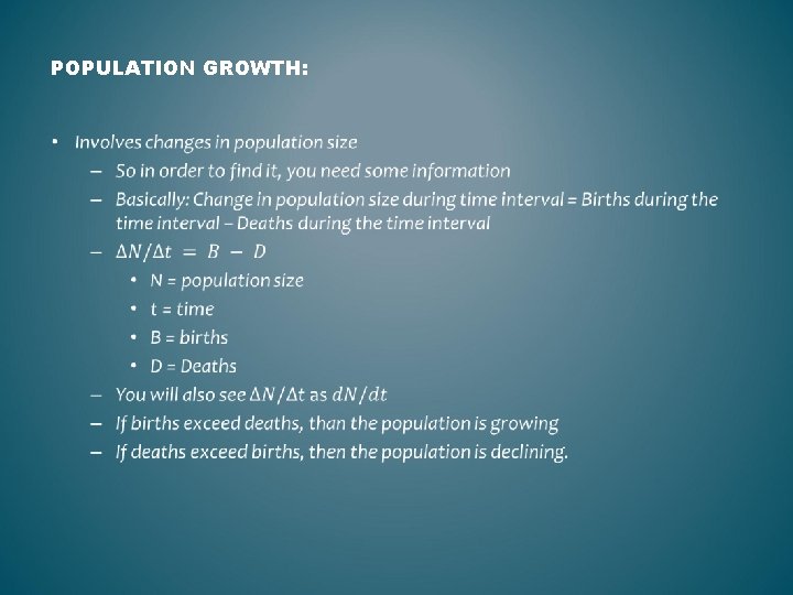 POPULATION GROWTH: • 