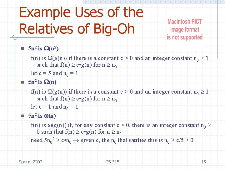 Example Uses of the Relatives of Big-Oh n 5 n 2 is (n 2)