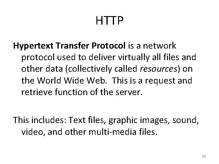 HTTP Hypertext Transfer Protocol is a network protocol used to deliver virtually all files