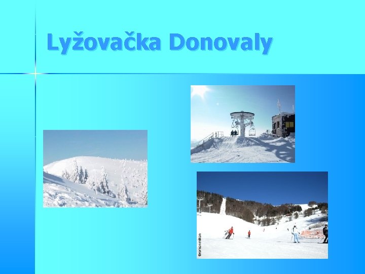 Lyžovačka Donovaly 