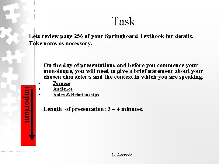 Task Lets review page 256 of your Springboard Textbook for details. Take notes as