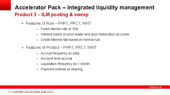 Accelerator Pack – Integrated liquidity management Product 3 – ILM pooling & sweep §