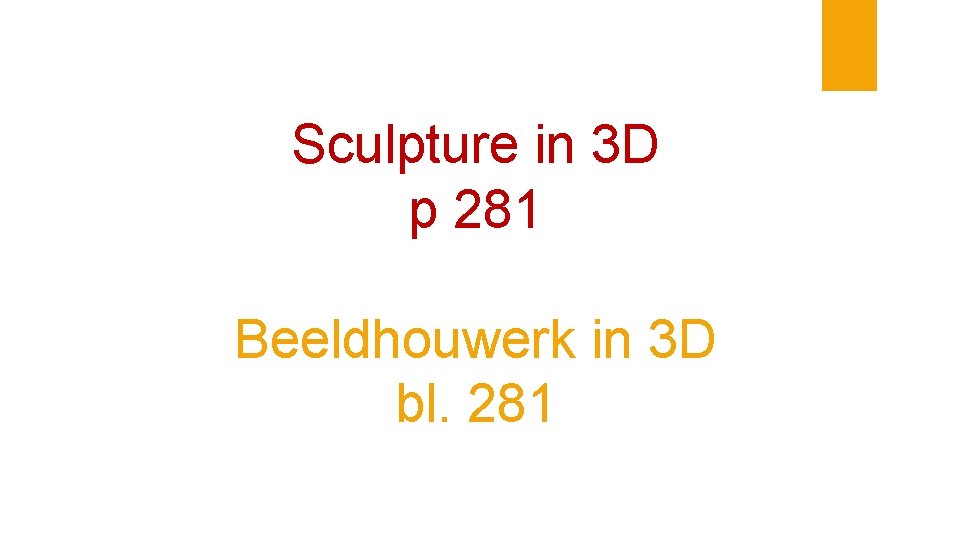 Sculpture in 3 D p 281 Beeldhouwerk in 3 D bl. 281 