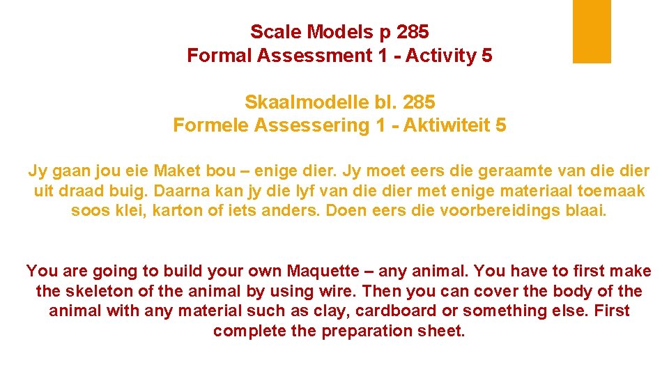Scale Models p 285 Formal Assessment 1 - Activity 5 Skaalmodelle bl. 285 Formele
