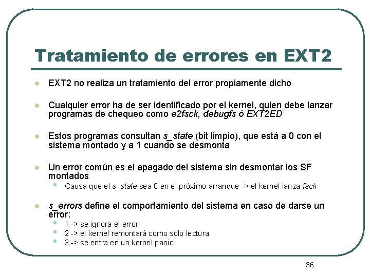 Tratamiento de errores en EXT 2 l EXT 2 no realiza un tratamiento del