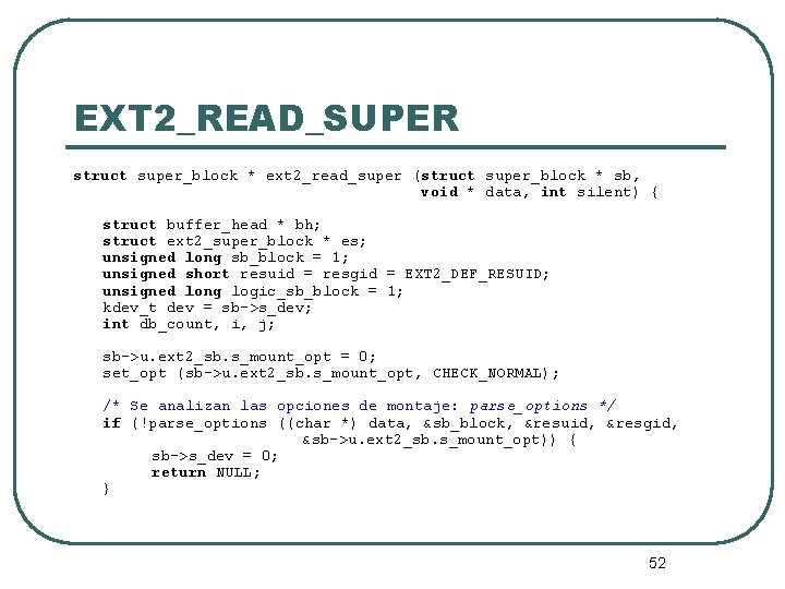 EXT 2_READ_SUPER struct super_block * ext 2_read_super (struct super_block * sb, void * data,