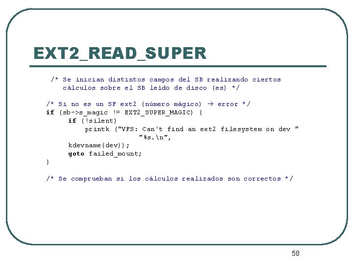 EXT 2_READ_SUPER /* Se inician distintos campos del SB realizando ciertos cálculos sobre el