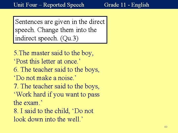 Sentences are given in the direct speech. Change them into the indirect speech. (Qu.