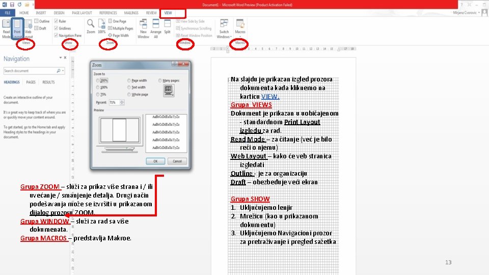 Grupa ZOOM – služi za prikaz više strana i / ili uvećanje / smanjenje