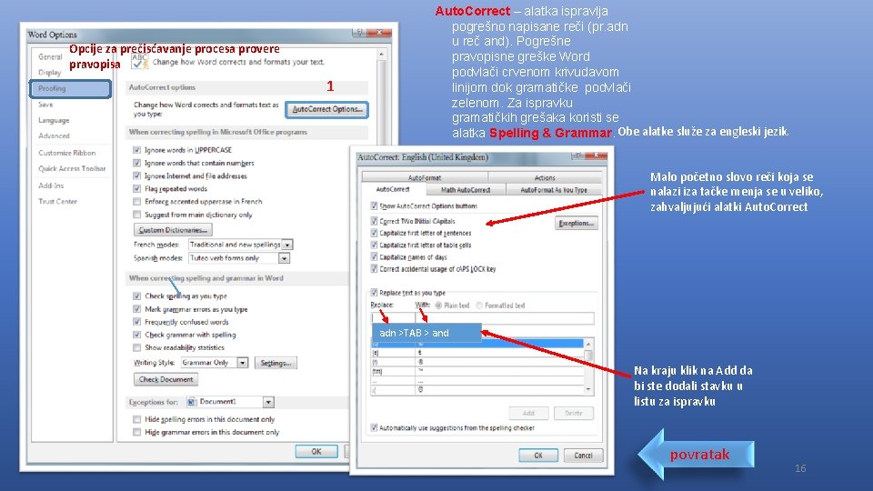 Opcije za prečisćavanje procesa provere pravopisa 1 Auto. Correct – alatka ispravlja pogrešno napisane