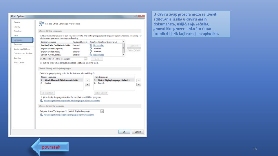 U okviru ovog prozora može se izvršiti editovanje jezika u okviru naših dokumenata, ukljičvanje