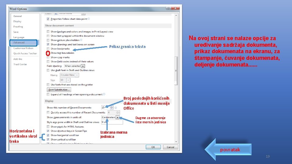 Na ovoj strani se nalaze opcije za Prikaz granica teksta uređivanje sadržaja dokumenta, prikaz