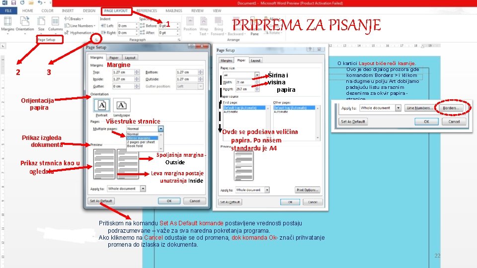 1 2 3 PRIPREMA ZA PISANJE Margine Širina i visina papira Orijentacija papira O