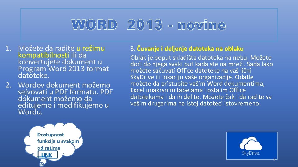 WORD 2013 - novine 1. Možete da radite u režimu kompatibilnosti ili da konvertujete