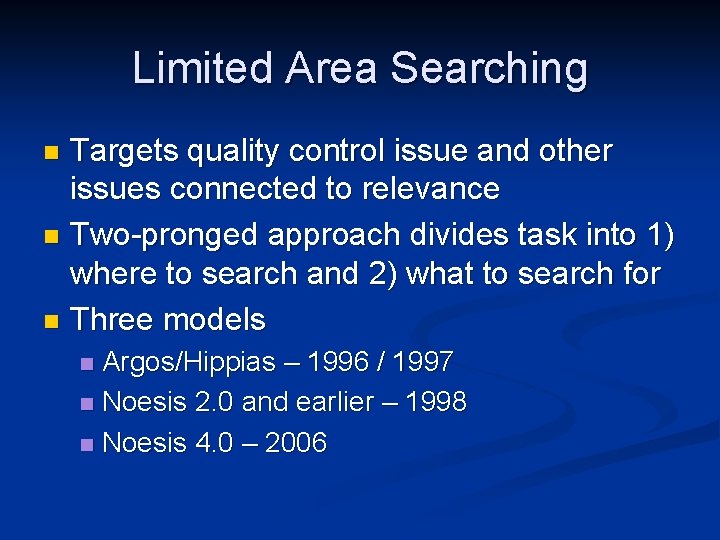 Limited Area Searching Targets quality control issue and other issues connected to relevance n