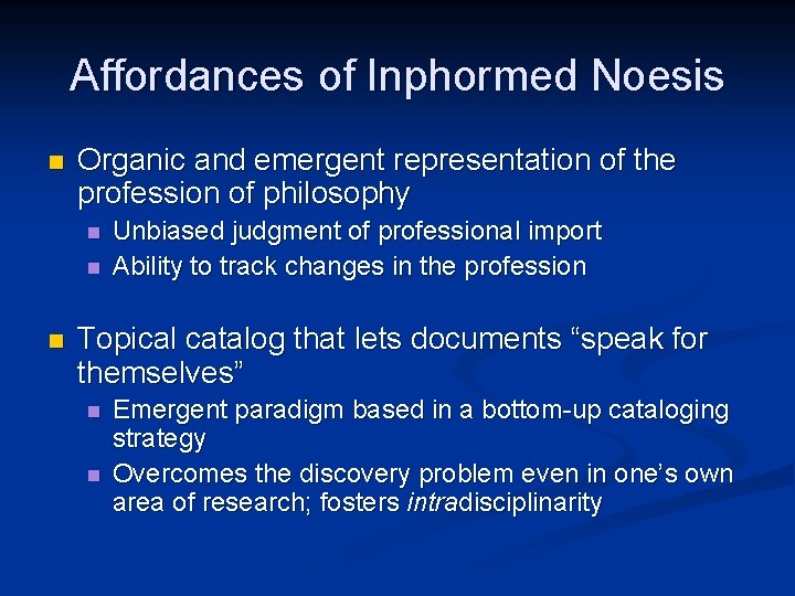 Affordances of Inphormed Noesis n Organic and emergent representation of the profession of philosophy