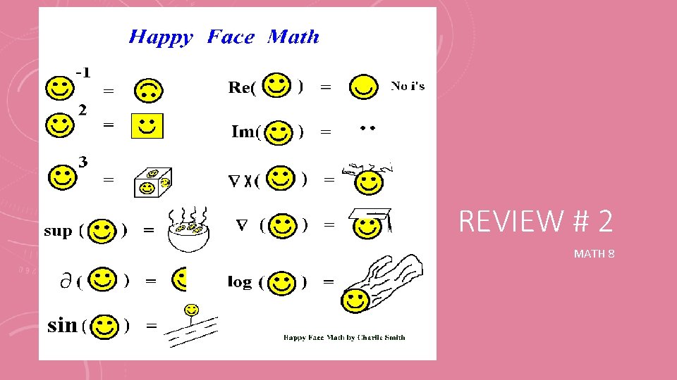 REVIEW # 2 MATH 8 