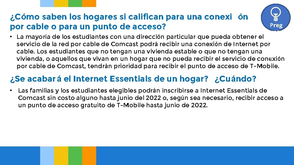 ¿Cómo saben los hogares si califican para una conexi ón por cable o para