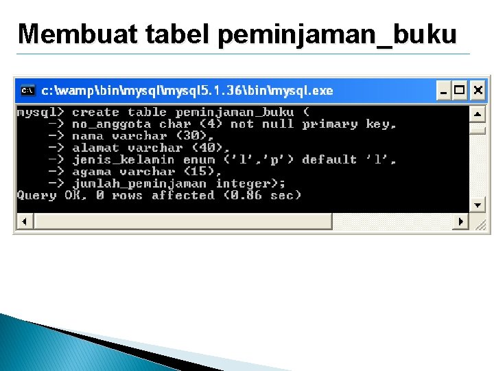 Membuat tabel peminjaman_buku 