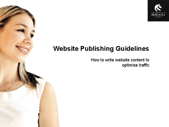 Website Publishing Guidelines How to write website content to optimise traffic 