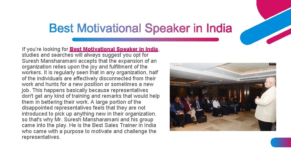 If you’re looking for Best Motivational Speaker in India, studies and searches will always