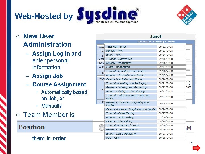 Web-Hosted by ○ New User Administration – Assign Log In and enter personal information