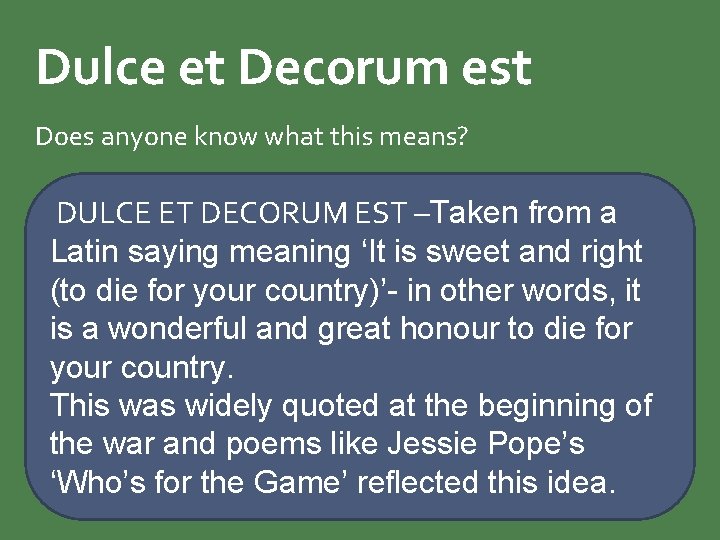 Dulce et Decorum est Does anyone know what this means? DULCE ET DECORUM EST