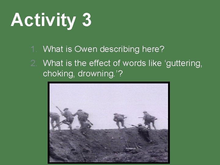 Activity 3 1. What is Owen describing here? 2. What is the effect of