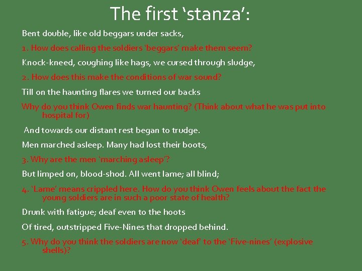 The first ‘stanza’: Bent double, like old beggars under sacks, 1. How does calling