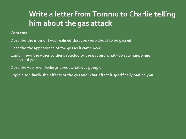 Write a letter from Tommo to Charlie telling him about the gas attack Content: