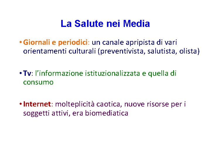 La Salute nei Media • Giornali e periodici: un canale apripista di vari orientamenti