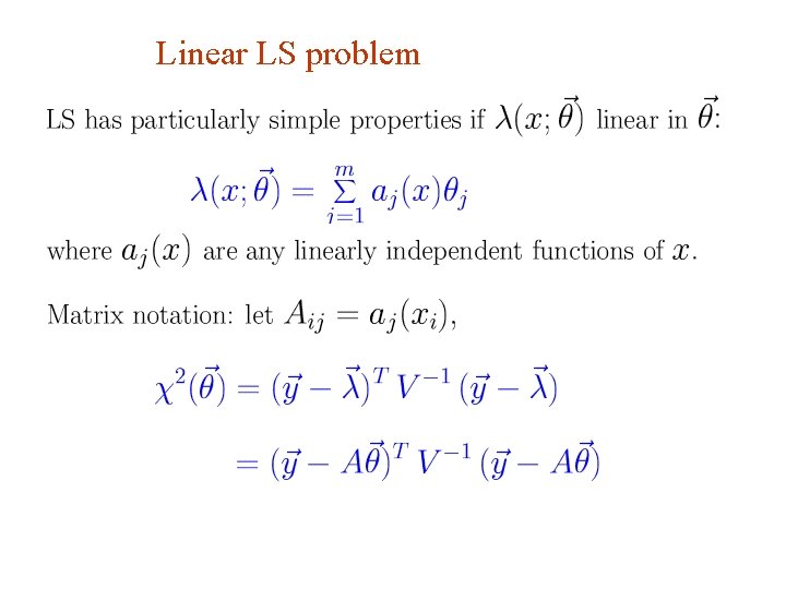 Linear LS problem G. Cowan Terascale School of Statistics, DESY, 6 -7 March 2017