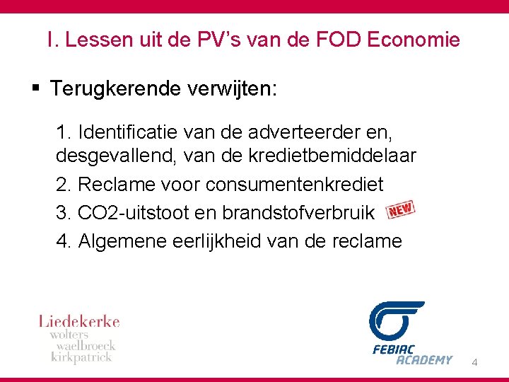 I. Lessen uit de PV’s van de FOD Economie § Terugkerende verwijten: 1. Identificatie