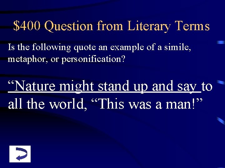 $400 Question from Literary Terms Is the following quote an example of a simile,