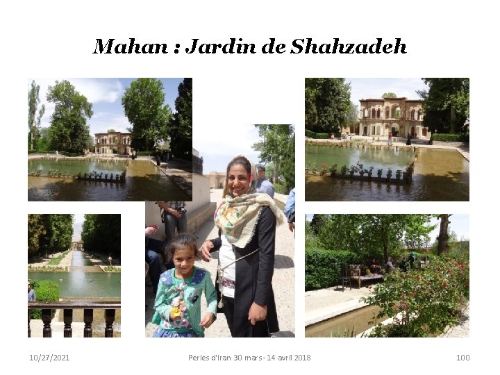 Mahan : Jardin de Shahzadeh 10/27/2021 Perles d'Iran 30 mars - 14 avril 2018