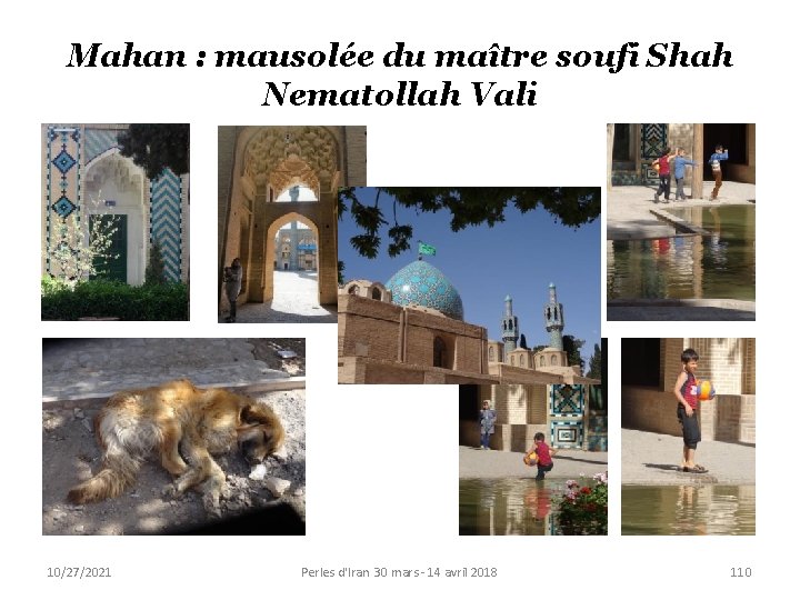 Mahan : mausolée du maître soufi Shah Nematollah Vali 10/27/2021 Perles d'Iran 30 mars