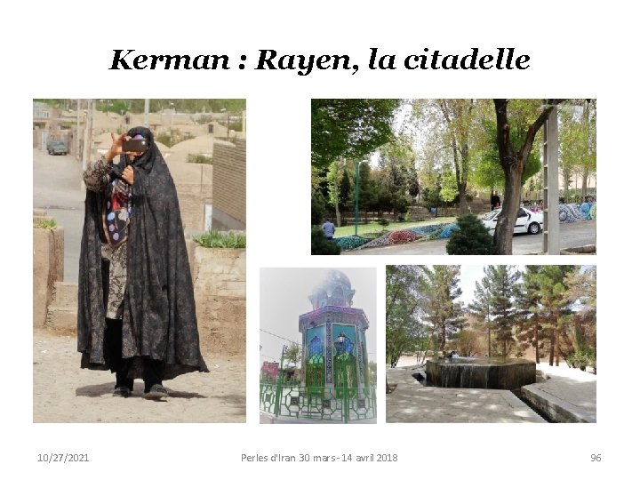 Kerman : Rayen, la citadelle 10/27/2021 Perles d'Iran 30 mars - 14 avril 2018
