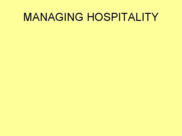 MANAGING HOSPITALITY 