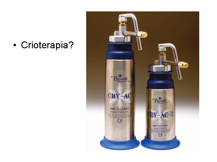  • Crioterapia? 