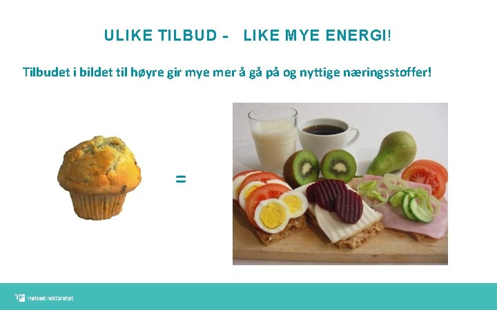 ULIKE TILBUD - LIKE MYE ENERGI! Tilbudet i bildet til høyre gir mye mer