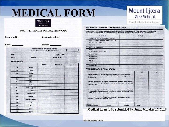 MEDICAL FORM Medical form to be submitted by June, Monday 17, 2019 