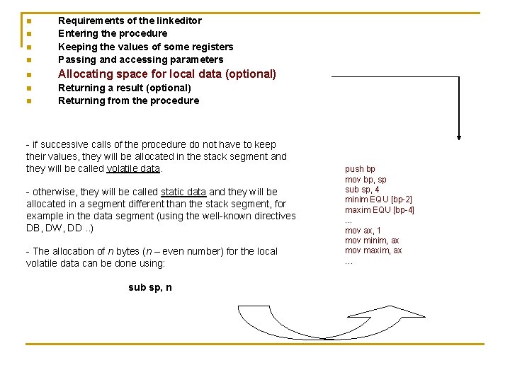 n Requirements of the linkeditor Entering the procedure Keeping the values of some registers