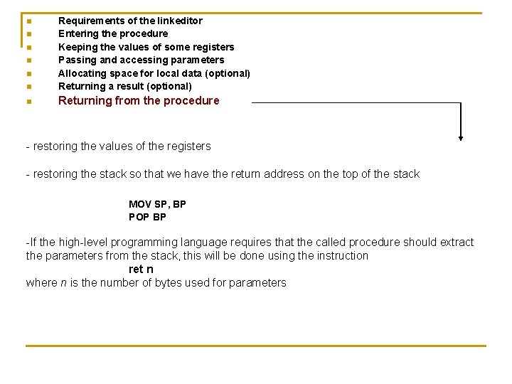 n Requirements of the linkeditor Entering the procedure Keeping the values of some registers