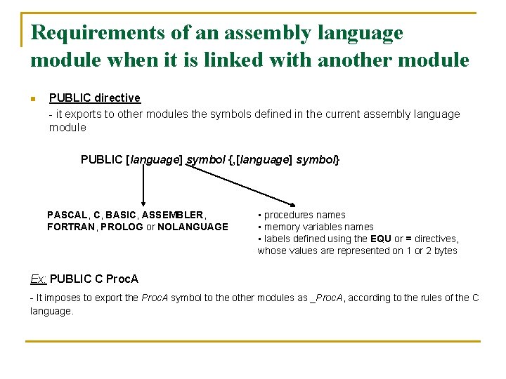Requirements of an assembly language module when it is linked with another module n