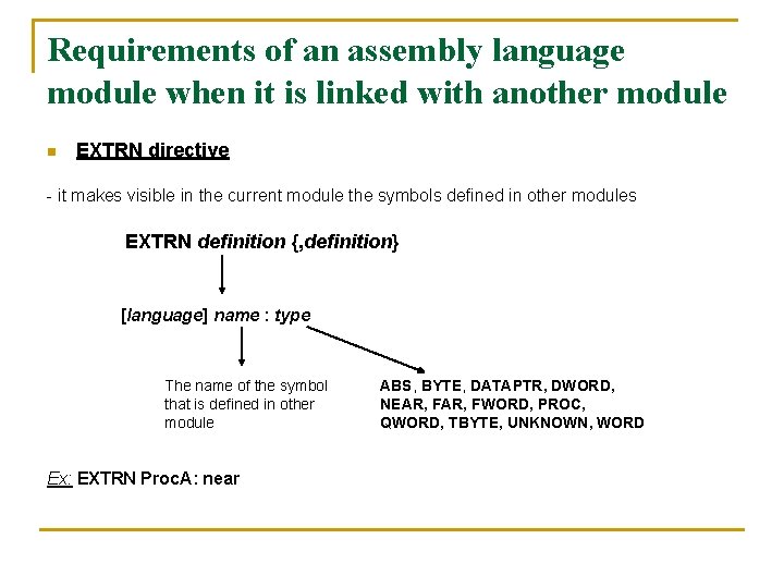 Requirements of an assembly language module when it is linked with another module n