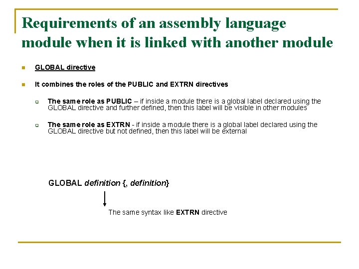 Requirements of an assembly language module when it is linked with another module n